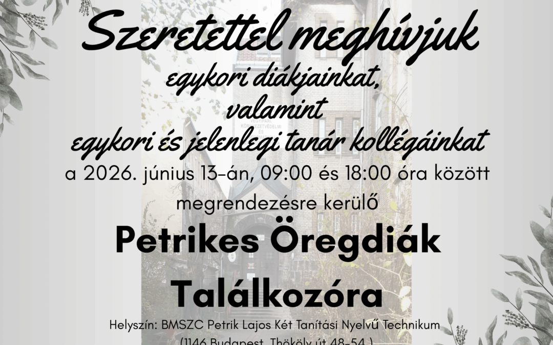 I. Petrikes Öregdiák Találkozó meghívó